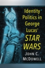 Identity Politics in Star Wars - Book