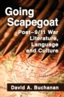 Going Scapegoat : Post-9/11 War Literature, Language and Culture - Book