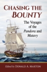 Chasing the Bounty : The Voyages of the Pandora and Matavy - Book