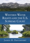 Western Water Rights and the U.S. Supreme Court - Book