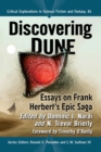 Discovering Dune : Essays on Frank Herbert's Epic Saga - Book