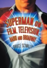 Superman on Film, Television, Radio and Broadway - Book