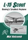 L-15 Scout : Boeing's Smallest Airplane - Book