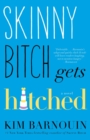 Skinny Bitch Gets Hitched - eBook