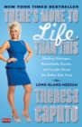 There's More to Life Than This : Healing Messages, Remarkable Stories, and Insight About the Other Side from the Long Island Medium - eBook