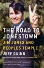 The Road to Jonestown : Jim Jones and Peoples Temple - Book