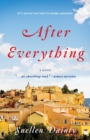After Everything : A Novel - eBook