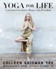 Yoga for Life : A Journey to Inner Peace and Freedom - Book