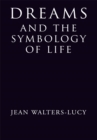 Dreams and the Symbology of Life - eBook