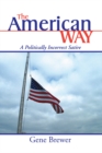 The American Way : A Politically Incorrect Satire - eBook