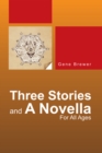 Three Stories and a Novella : For All Ages - eBook