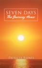 Seven Days the Journey Home - eBook