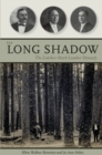 The Long Shadow : The Lutcher-Stark Lumber Dynasty - Book