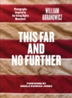 This Far and No Further : Photographs Inspired by the Voting Rights Movement - Book