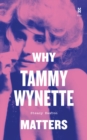 Why Tammy Wynette Matters - Book