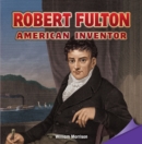 Robert Fulton: American Inventor - eBook
