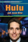Hulu and Jason Kilar - eBook