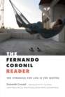 The Fernando Coronil Reader : The Struggle for Life Is the Matter - eBook