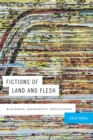 Fictions of Land and Flesh : Blackness, Indigeneity, Speculation - Book