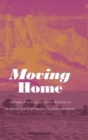 Moving Home : Gender, Place, and Travel Writing in the Early Black Atlantic - Book