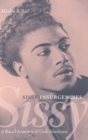 Sissy Insurgencies : A Racial Anatomy of Unfit Manliness - Book