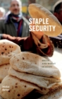Staple Security : Bread and Wheat in Egypt - Book