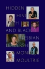 Hidden Histories : Faith and Black Lesbian Leadership - Book