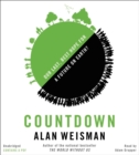 Countdown : Our Last, Best Hope for a Future on Earth? - Book