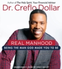 Real Manhood : Being the Man God Made You to Be - Book