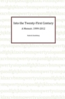 Into the Twenty-First Century : A Memoir, 1999 - 2012 - eBook