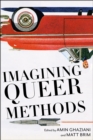 Imagining Queer Methods - Book