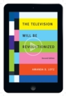 The Television Will Be Revolutionized, Second Edition - eBook