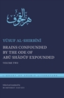 Brains Confounded by the Ode of Abu Shaduf Expounded, with Risible Rhymes : Volume Two - Book