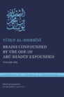 Brains Confounded by the Ode of Abu Shaduf Expounded : Volume One - Book