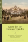 What ?Isa ibn Hisham Told Us : Or, A Period of Time - Book