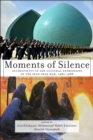 Moments of Silence : Authenticity in the Cultural Expressions of the Iran-Iraq War, 1980-1988 - Book