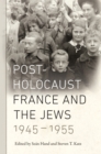 Post-Holocaust France and the Jews, 1945-1955 - eBook