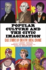 Popular Culture and the Civic Imagination : Case Studies of Creative Social Change - Book