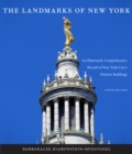 The Landmarks of New York : An Illustrated, Comprehensive Record of New York City's Historic Buildings, Sixth Edition - Book