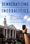Democratizing Inequalities : Dilemmas of the New Public Participation - Book