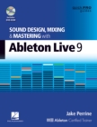 Sound Design, Mixing and Mastering with Ableton Live 9 - Book