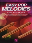 Easy Pop Melodies : 50 Favorite Hits with Lyrics and Chords - Book