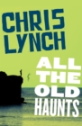 All the Old Haunts - eBook