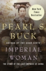 Imperial Woman : The Story of the Last Empress of China - eBook