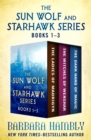The Sun Wolf and Starhawk Series Books 1-3 : The Ladies of Mandrigyn, Witches of Wenshar, and The Dark Hand of Magic - eBook