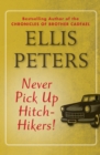 Never Pick Up Hitch-Hikers! - eBook