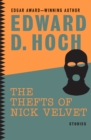 The Thefts of Nick Velvet : Stories - eBook