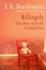 Billingsly : The Bear with the Crinkled Ear - Book