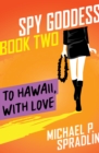 To Hawaii, with Love - eBook
