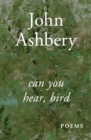 Can You Hear, Bird : Poems - eBook